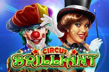 Circus Brilliant gratis – circul virtual care te face un câștigător real!