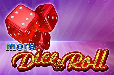 More Dice and Roll Gratis