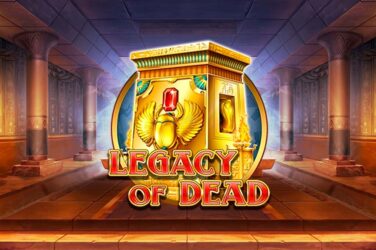 Legacy of Dead slot – aventurează-te în trecut pentru a câștiga bani reali în prezent!