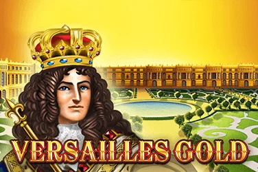 Versailles Gold – distrează-te și câștigă precum regii!