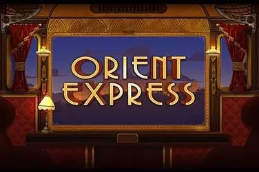 Orient Express gratis sau cu banii tăi ori ai cazinoului online?