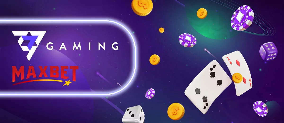 7777 Gaming furnizor nou de jocuri pentru Maxbet casino